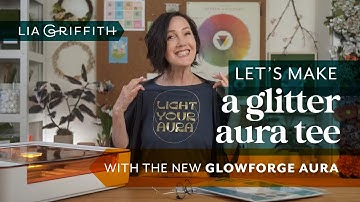 Creating a Shimmering Glitter Aura Tee with the New Glowforge Aura! ✨ DIY Fashion Fun!