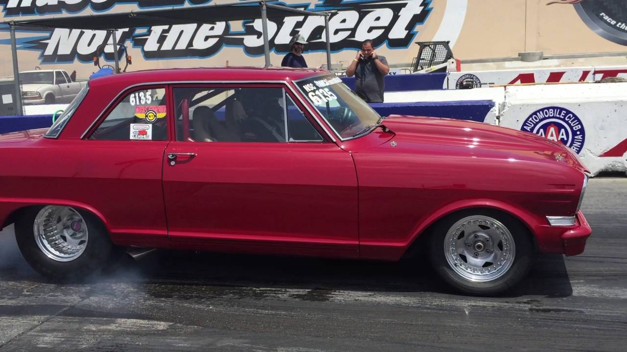 Bad Ass 1964 Nova Street Legal Drags Fontana May 14th 2016 YouTube