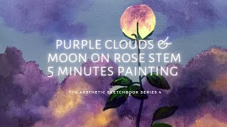 HOW TO PAINT PURPLE CLOUDS AND MOON ON ROSE STEM | ACRYLIC PAINTING TUTORIAL FOR BEGINNERS