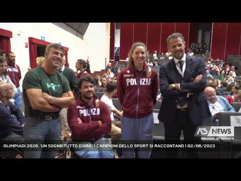 OLIMPIADI 2026, 'UN SOGNO TUTTO D'ORO', I CAMPIONI DELLO SPORT SI RACCONTANO | 02/08/2023