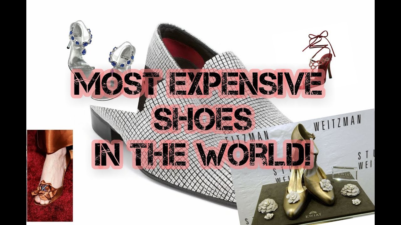 TOP 10 EXPENSIVE SHOES IN THE WORLD! YouTube