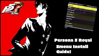How to Install the ZMenu Mod Menu! | Persona 5 Royal