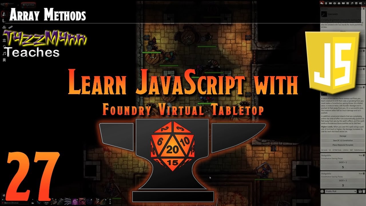 Learn JavaScript With Foundry VTT V10.X - E27: Array Methods