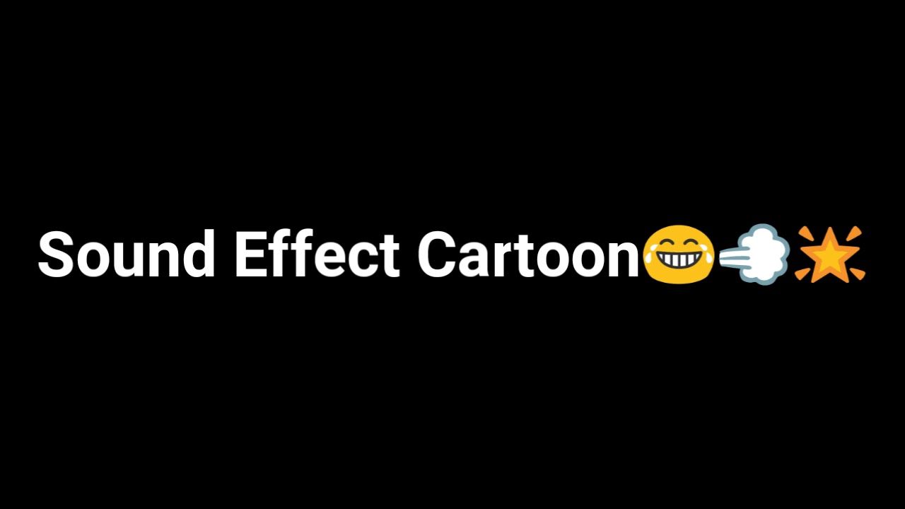 CARTOON SOUND EFFECT Effect Suara Kartun Lucu Banget Cocok Buat