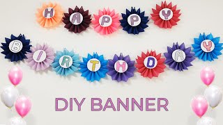 How to Make an Easy & Beautiful Birthday Banner - DIY Birthday Decoration Ideas