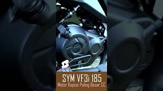 Motor Kapcai Paling Besar CC | SYM VF3i 185 #shorts