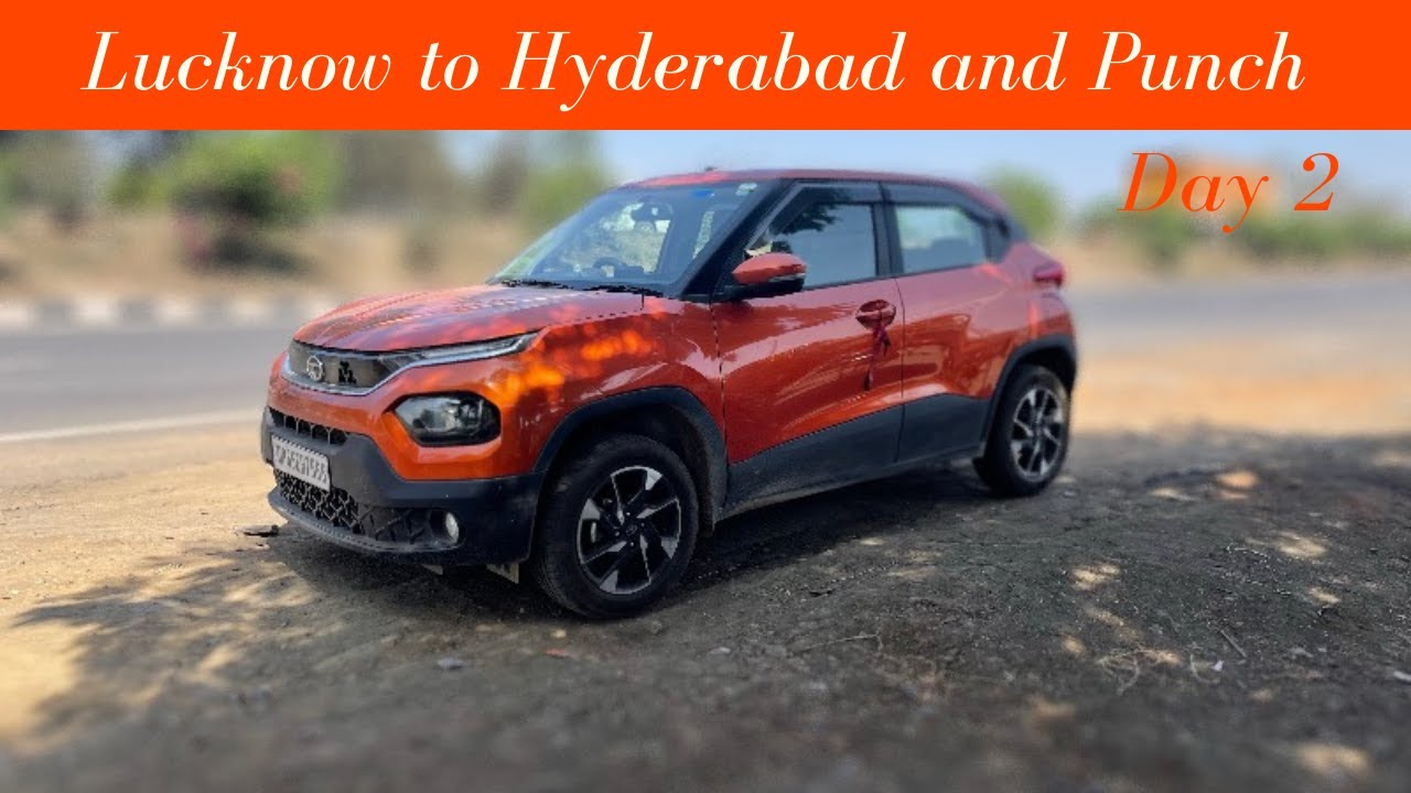 Lucknow to Hyderabad via Nagpur Day 2 Road Trip Tata Punch Review