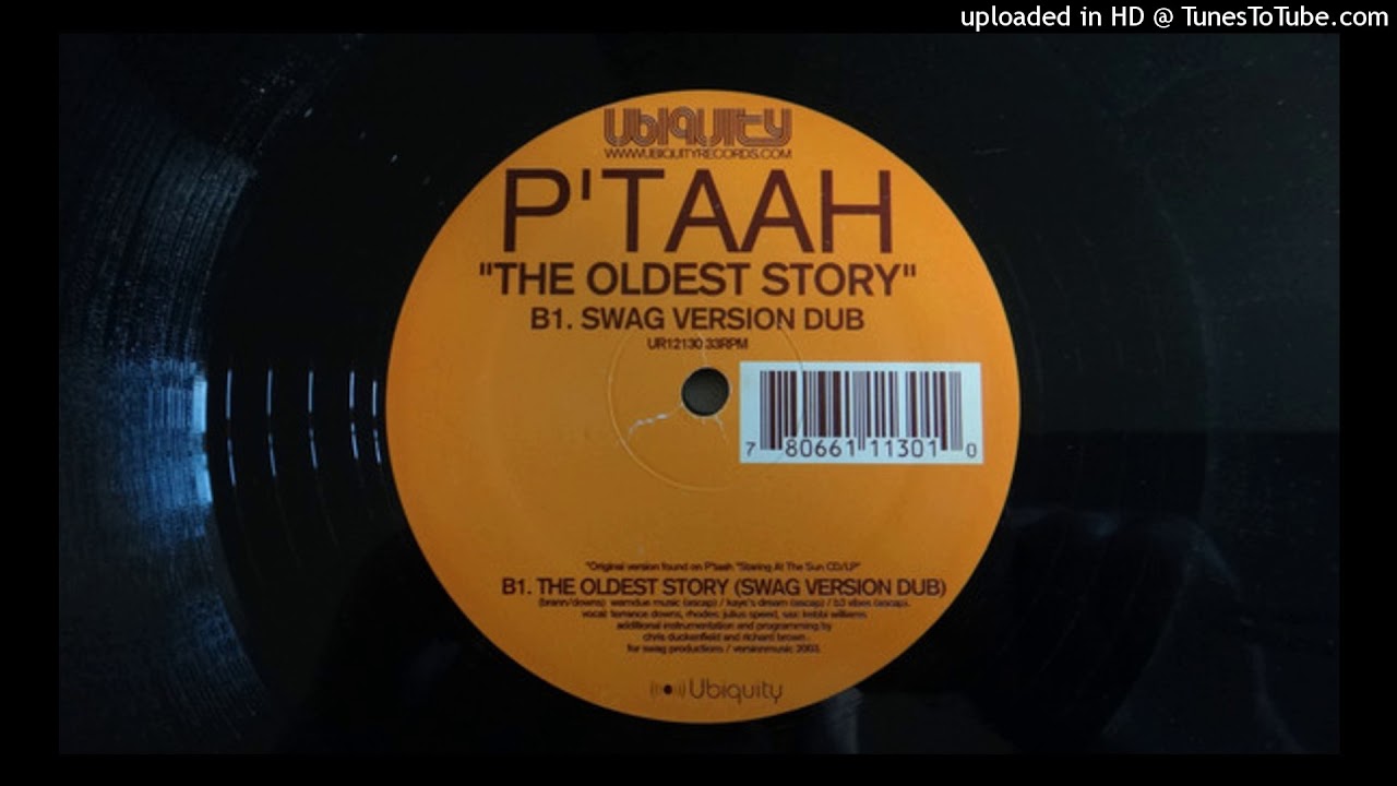 P'Taah - The Oldest Story (Swag Version Dub)