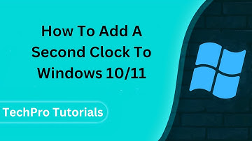 How To Add A Second Clock To Windows 10/11