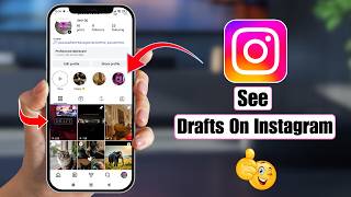 How To See Drafts On Instagram