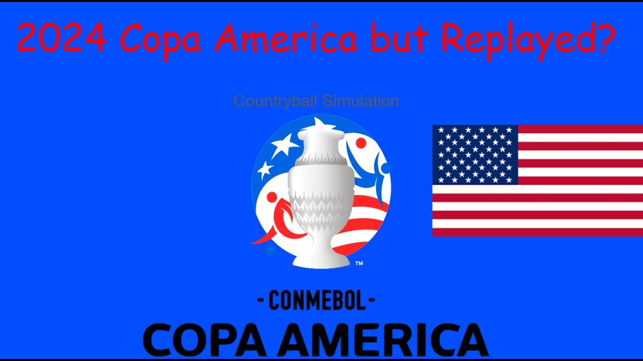 2024 Copa America but Replayed? Countryballs Simulation