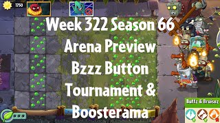 PvZ2 Arena Preview - Week 322 Season 66 - Bzzz Button Tournament & Boosterama - Gameplay