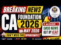 GOOD News Out By ICAI For CA Foundation May 2026 Exams | Don’t Miss this opportunity 