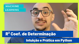 Qual a melhor Regressão - Coeficiente de Determinação R² em Python na prática