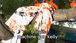 9 lives - machine gun kelly (sped up)