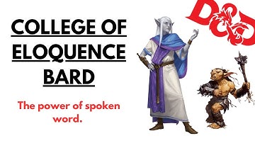 How To Play A College Of Eloquence Bard In D&D 5E/5.5E (2024)