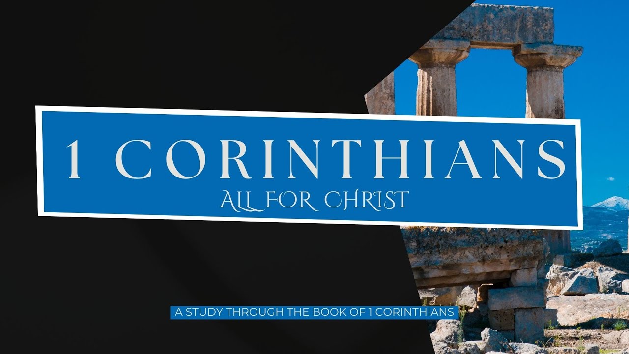 all-for-christ-part-2-1-corinthians-3-10-23-youtube