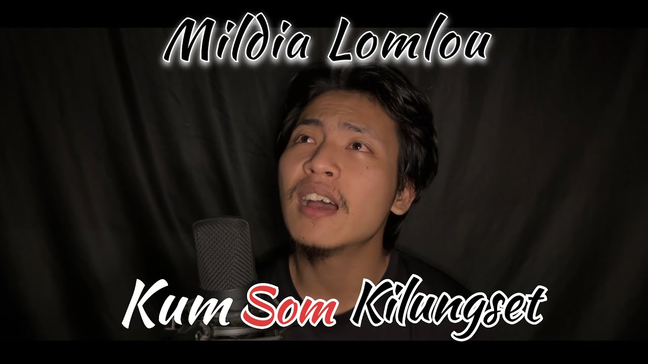 Mildia Lomlou (Cover) || Kumsom Kilungset || ObedLego