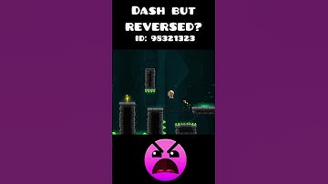 Dash But REVERSED? | #geometrydash #gd #gaming #wow #trending