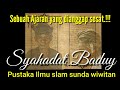 BADUY SYAHADAT ● This is the sound of sentences in the beliefs of Baduy people who rarely know.