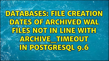 File creation dates of archived WAL files not in line with archive_timeout in PostgreSQL 9.6