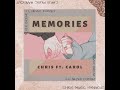 Memories - Chris ft. CC