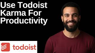 How To Use Todoist Karma For Productivity  (Step By Step Guide)