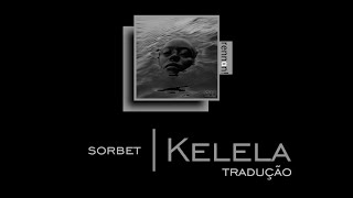 kelela - Sorbet | tradução & letra