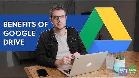 The Benefits of Google Drive for Business