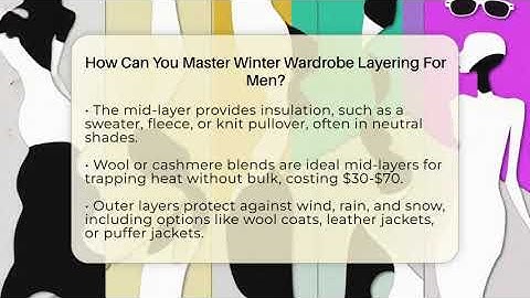 How Can You Master Winter Wardrobe Layering For Men? - The Sharp Dressed Gent