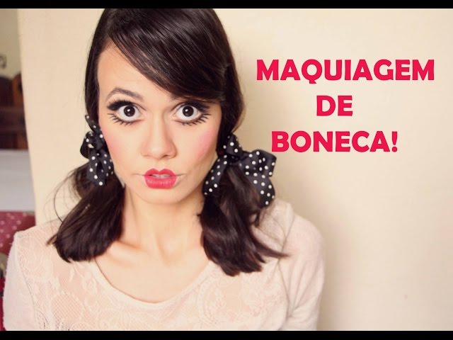 MAQUIAGEM DE BONECA - Maquiagem artística - Doll Makeup 