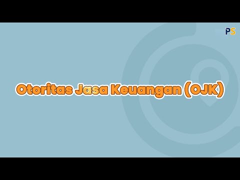 Ekonomi Kelas 10: Lembaga dan Produk Keuangan, Otoritas Jasa Keuangan