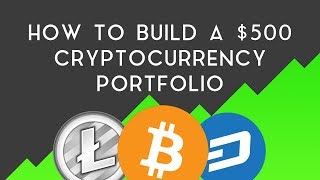 How To Build A Crypto Portfolio With Only $500!