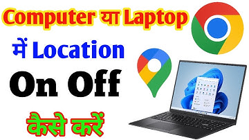 Laptop me location kaise on/off kare | Computer me location kaise on kare