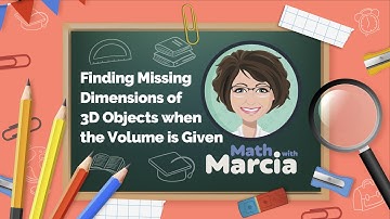Finding Missing Dimensions of 3D Objects when the Volume is Given