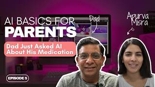 Episode 5: My Dad Used AI to Check His Medication and Compare Breakfast Packs.