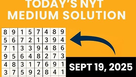 Today’s NYT Sudoku Medium Solution Sep 19, 2025 | Daily Challenge for Sudoku Lover
