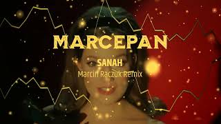 sanah - Marcepan? [ Marcin Raczuk REMIX ]