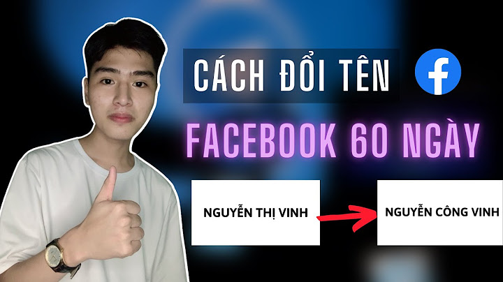 Cách đổi tên facebook quá 60 ngày