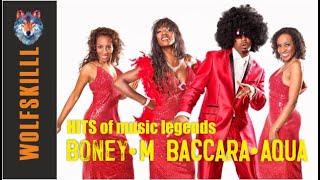Boney M BACCARA AQUA - HITS of music legends
