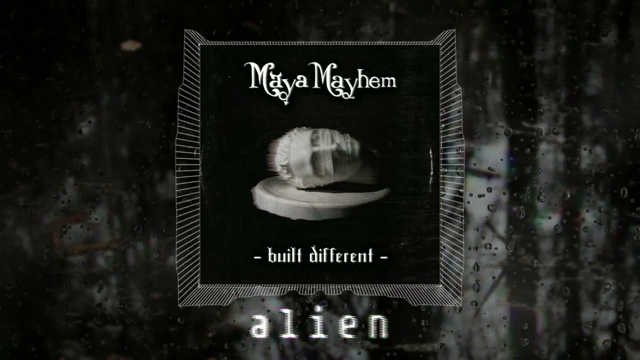 Watch Maya Mayhem - Alien (feat. Maya Barx) (Album Version) on YouTube Watch Maya Mayhem - Alien (feat. Maya Barx) (Album Version) on YouTube