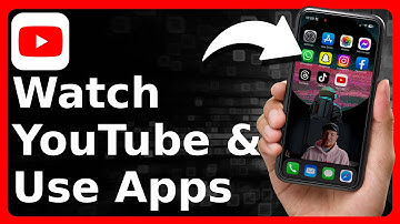 How To Watch YouTube And Use Other Apps