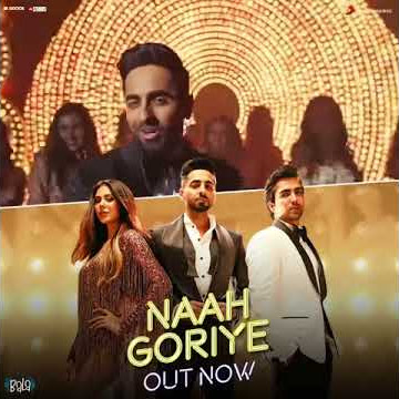 Ayushman Khurana | naah goriye | Hardy Sandhu | b praak | Bala | yami gautam | Indian Filmi