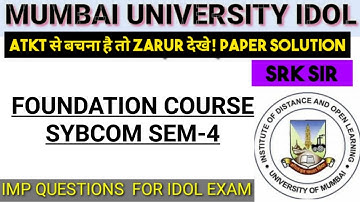 FOUNDATION COURSE SYBcom Sem4 2025 Important Question Paper Pattern Mumbai University Idol | SRK ARK