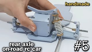 handmade rear axle rc car // how to make on-road rc car #5