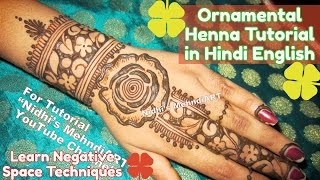 NEW Fusion of Negative Space Tech & Gulf Style Rose Ornament Henna Mehndi Design for Back Hand Tutor