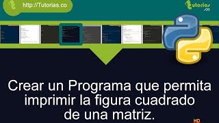 arrays -- python(imprimir figura cuadrado)