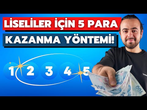 LİSEDE PARA KAZANDIĞIM 5 YÖNTEM (İNTERNETTEN PARA KAZANMA YOLLARI)