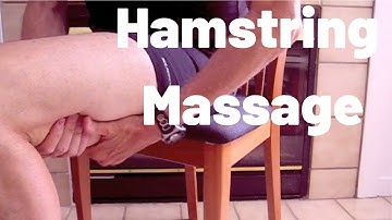 Hamstring Self-Massage: Do It while You View It