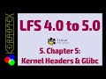 05 Chapter 5: Linux-2.4.22 Headers &amp; Glibc-2.3.2 - Linux From Scratch 4.0 to 5.0
